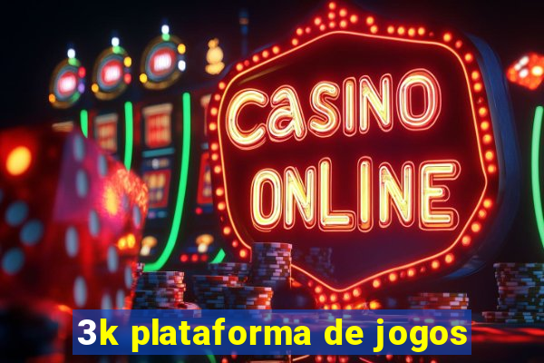 3k plataforma de jogos